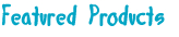 Featured Products