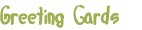Greating cards